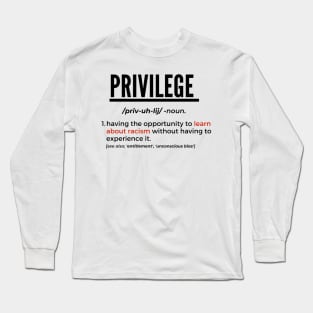 Privilege, II (#BlackLivesMatter) Long Sleeve T-Shirt